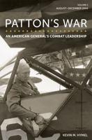 Patton's War Volume 2 August-December 1944