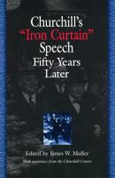 Churchill's "Iron Curtain" Speech Fifty Years Later