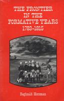 The Frontier in the Formative Years, 1783-1815