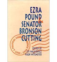 Ezra Pound and Senator Bronson Cutting