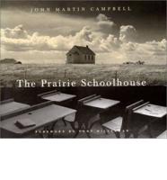 The Prairie Schoolhouse