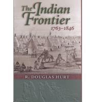 The Indian Frontier, 1763-1846