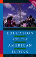 Education and the American Indian: The Road to Self-Determination, 1928-1998 (Rev and Enl)