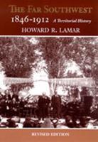 The Far Southwest, 1846-1912: A Territorial History