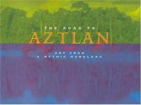 Road to Aztlan