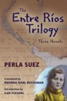 The Entre Ríos Trilogy
