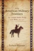 The American Military Frontiers