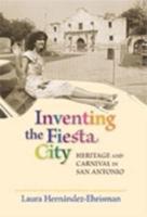 Inventing the Fiesta City