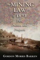 The Mining Law of 1872