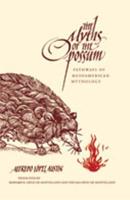 The Myths of the Opossum: Pathways of Mesoamerican Mythology