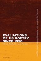 Evaluations of US Poetry Since 1950. Volume 2 Mind, Nation, and Power