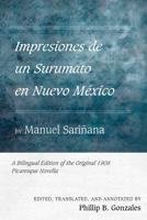Impresiones De Un Surumato En Nuevo México by Manuel Sariñana