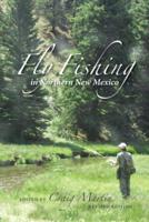 Fly Fishing in Northern New Mexico