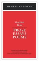 Prose Essays Poems: Gottfried Benn