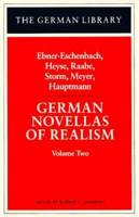 German Novellas of Realism: Ebner-Eschenbach, Heyse, Raabe, Storm, Meyer, Hauptmann