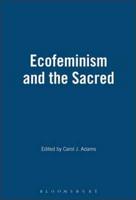Ecofeminism and the Sacred
