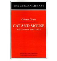 Cat and Mouse and Other Writings
