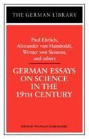 German Essays on Science in the 19th Century
