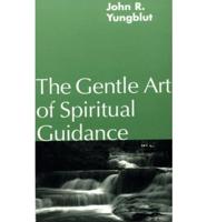 The Gentle Art of Spiritual Guidance