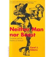Neither Man nor Beast