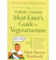 The Perfectly Contented Meat-Eater's Guide to Vegetarianism