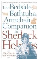 The Bedside, Bathtub & Armchair Companion to Sherlock Holmes