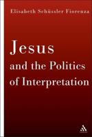 Jesus and the Politics of Interpretation