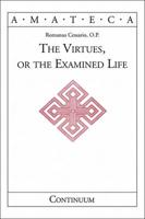 The Virtues, or, The Examined Life