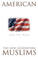 American Muslims: The New Generation Second Edition
