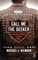 Call Me the Seeker: Listening to Religion in Popular Music