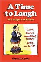 A Time to Laugh: The Religion of Humor