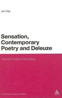 Sensation, Contemporary Poetry and Deleuze: Transformative Intensities