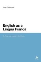 English as a Lingua Franca: A Corpus-Based Analysis