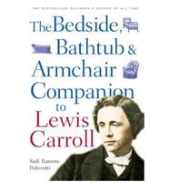 The Bedside, Bathtub & Armchair Companion to Lewis Carroll