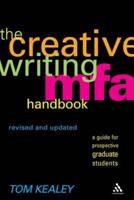 The Creative Writing MFA Handbook, Revised and Updated Edition