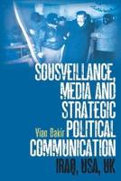 Sousveillance, Media and Strategic Political Communication