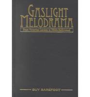 Gaslight Melodrama