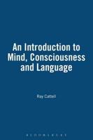An Introduction to Mind, Consciousness and Language