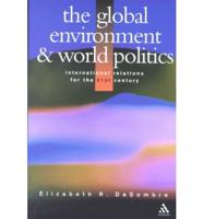 The Global Environment and World Politics