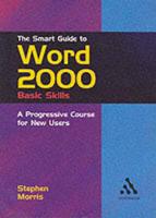 The Smart Guide to Word 2000 Basic Skills