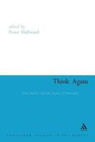 Think Again: Alain Badiou and the Future of Philosophy