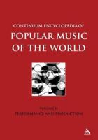 Continuum Encyclopedia of Popular Music of the World Part 1 Performance and Production