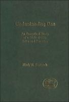 Understanding Dan: An Exegetical Study of a Biblical City, Tribe and Ancestor