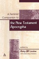 A Feminist Companion to the New Testament Apocrypha