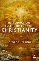 An Introduction to the History of Christianity: From the Early Church to the Enlightenment