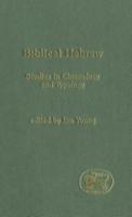 Biblical Hebrew: Studies in Chronology and Typology