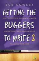 Getting the Buggers to Write 2nd Edition: 2nd Edition