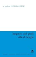 Happiness and Greek Ethical Thought