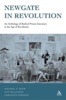 Newgate in Revolution: An Anthology of Radical Prison Literature in the Age of Revolution