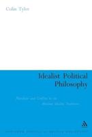 Idealist Poltical Philosophy: Pluralism and Conflict in the Absolute Idealist Tradition